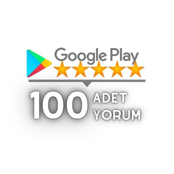 Google Play 100 Yorum Satın Al