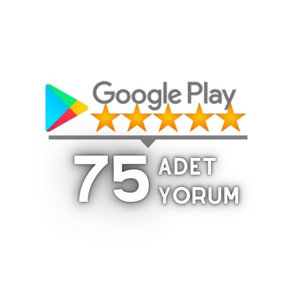 Google Play 75 Yorum Satın Al